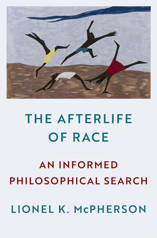Book cover of The Afterlife of Race: An Informed Philosophical Search