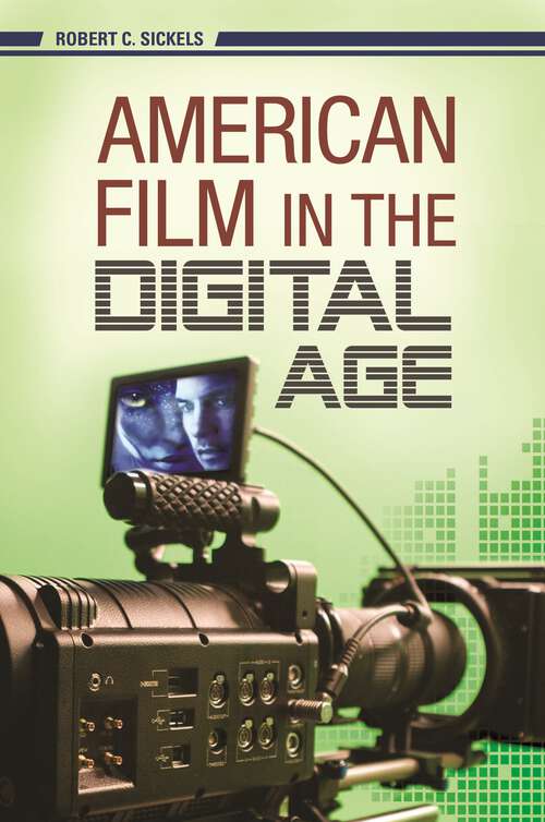 Book cover of American Film in the Digital Age (New Directions in Media)