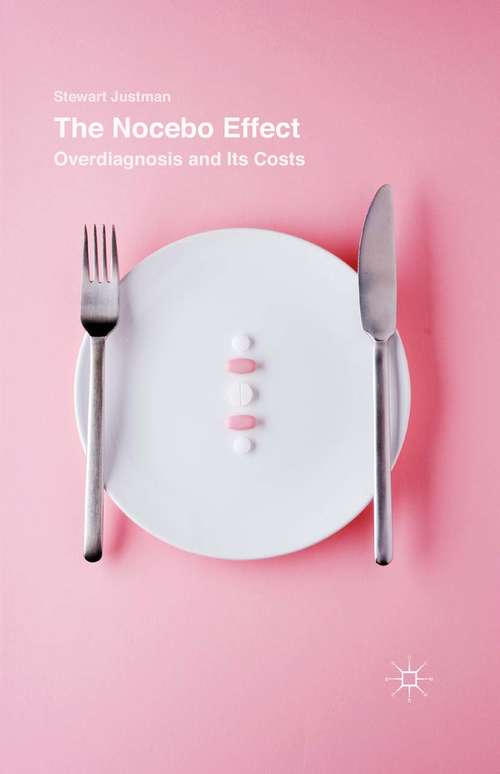 Book cover of The Nocebo Effect: Overdiagnosis and Its Costs (1st ed. 2015)
