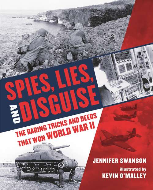 Book cover of Spies, Lies, and Disguise: The Daring Tricks and Deeds That Won World War II