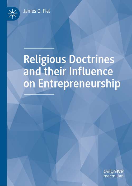 Book cover of Religious Doctrines and their Influence on Entrepreneurship (1st ed. 2023)