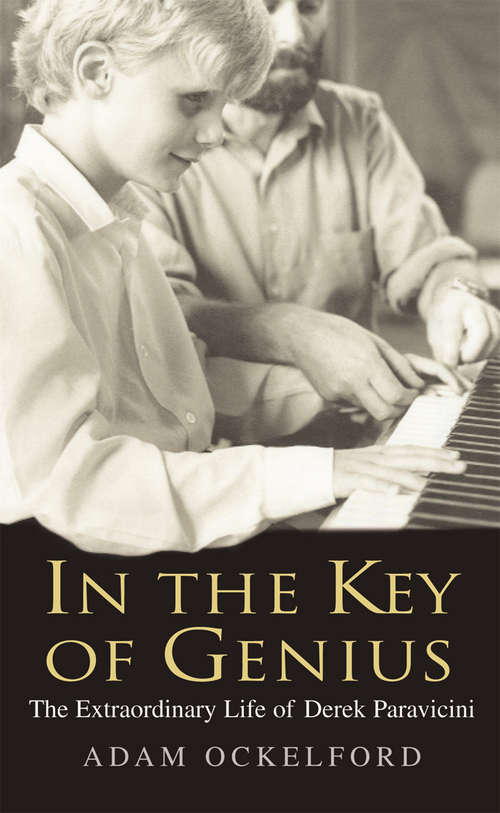 Book cover of In The Key of Genius: The Extraordinary Life of Derek Paravicini