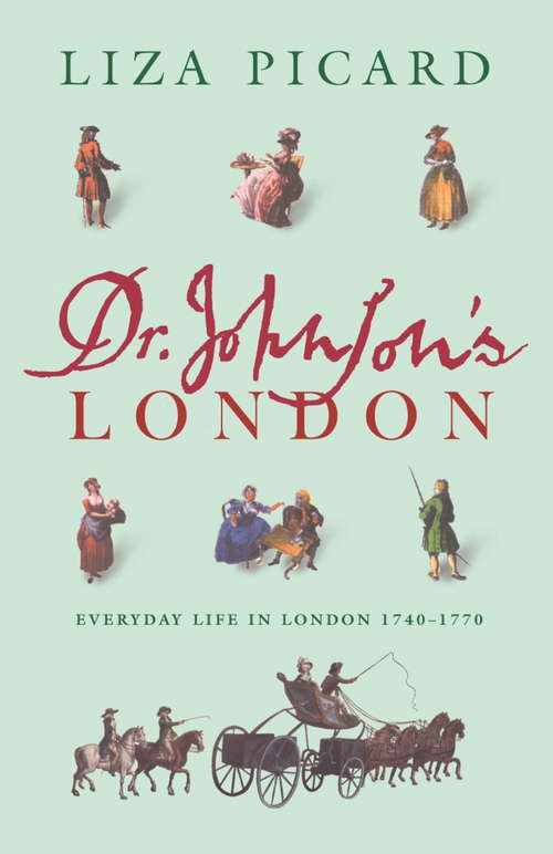 Book cover of Dr Johnson's London: Everyday Life In London 1749-1770 (2) (Life of London)