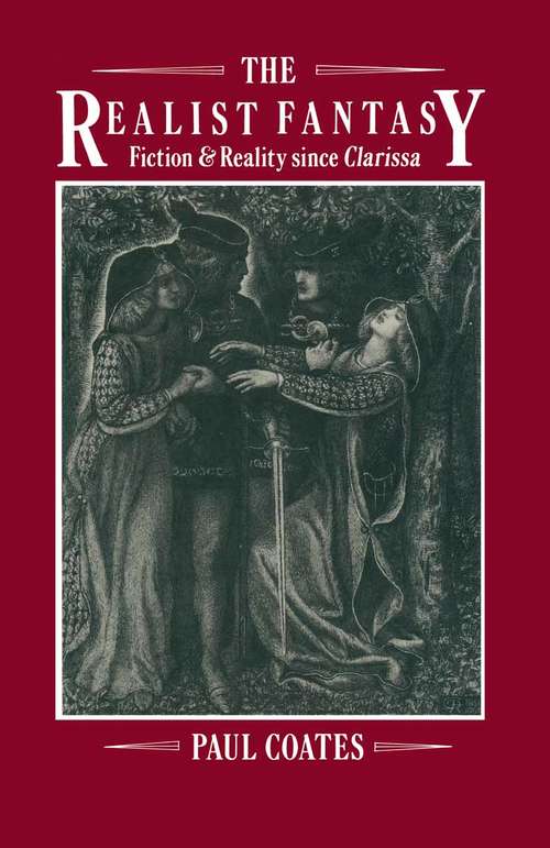 Book cover of Realist Fantasy: Fiction And Reality Since  Clarissa (1st ed. 1983)