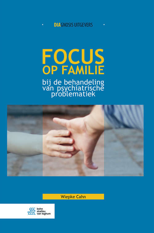 Book cover of Focus op familie bij de behandeling van psychiatrische problematiek