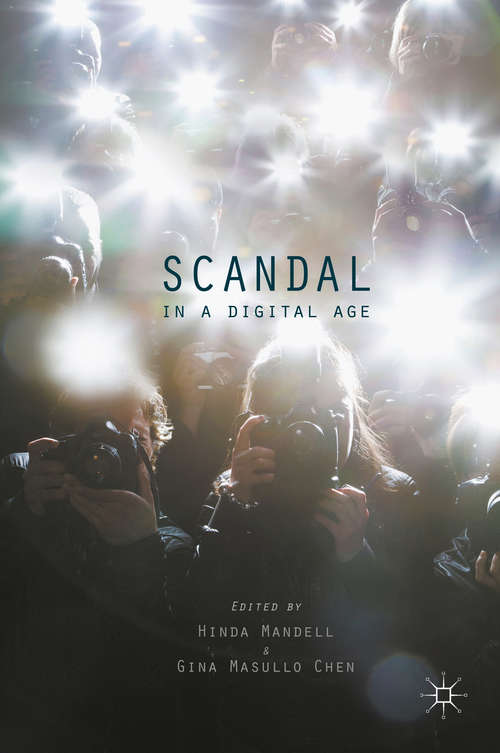 Book cover of Scandal in a Digital Age (1st ed. 2016)