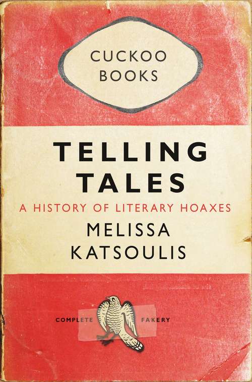 Book cover of Telling Tales: A History of Literary Hoaxes