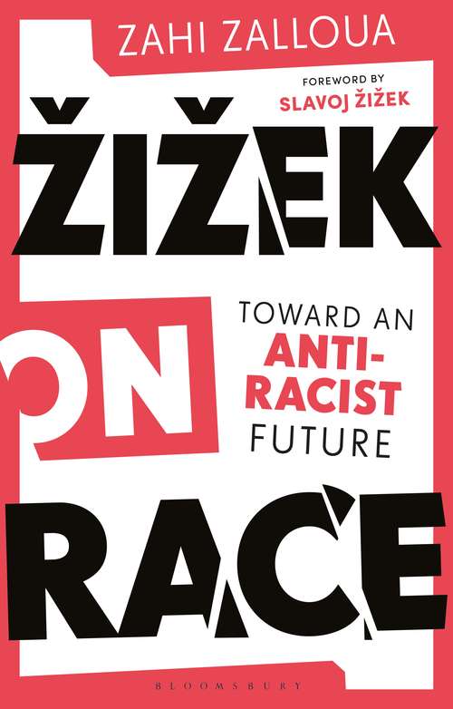 Book cover of Zizek on Race: Toward an Anti-Racist Future