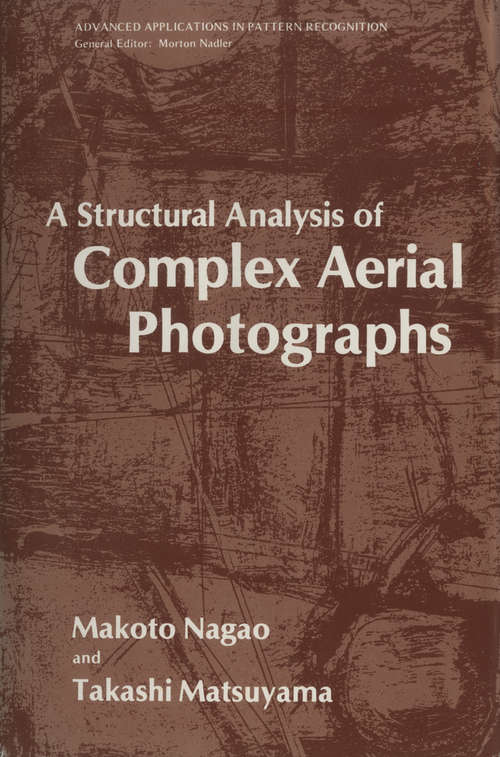 Book cover of A Structural Analysis of Complex Aerial Photographs (1980) (Advanced Applications in Pattern Recognition)
