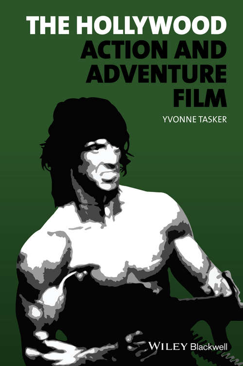 Book cover of The Hollywood Action and Adventure Film (New Approaches to Film Genre)