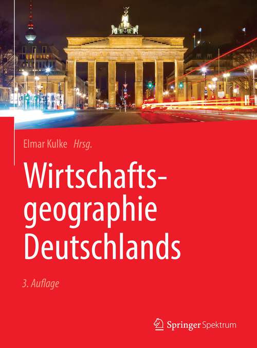 Book cover of Wirtschaftsgeographie Deutschlands (3. Aufl. 2023)
