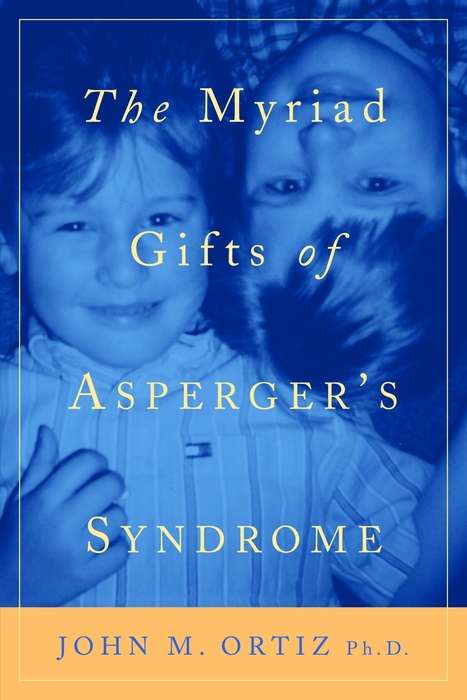 Book cover of The Myriad Gifts of Asperger's Syndrome (PDF)