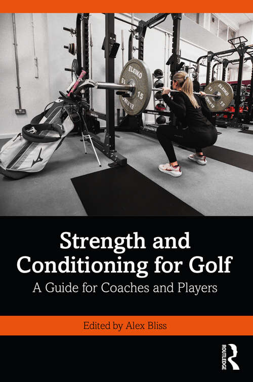 Book cover of Strength and Conditioning for Golf: A Guide for Coaches and Players