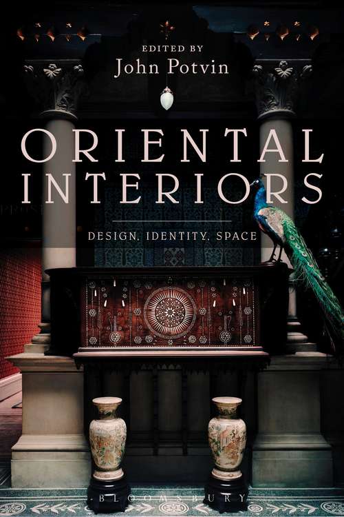 Book cover of Oriental Interiors: Design, Identity, Space