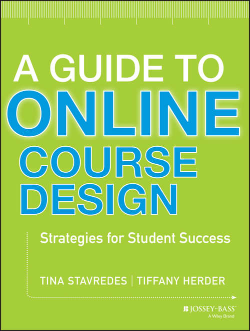 Book cover of A Guide to Online Course Design: Strategies for Student Success