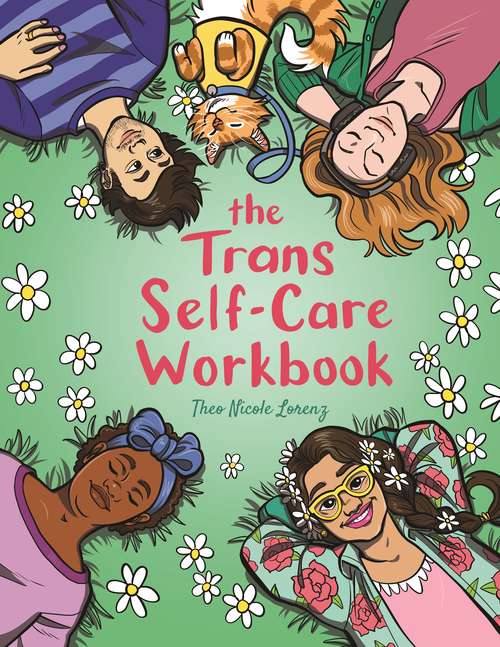 Book cover of The Trans Self-Care Workbook: A Coloring Book and Journal for Trans and Non-Binary People