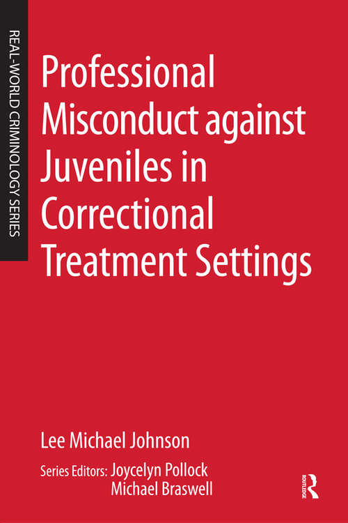 Book cover of Professional Misconduct against Juveniles in Correctional Treatment Settings