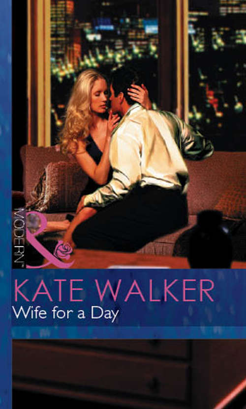 Book cover of Wife For a Day (ePub First edition) (Mills And Boon Modern Ser.)