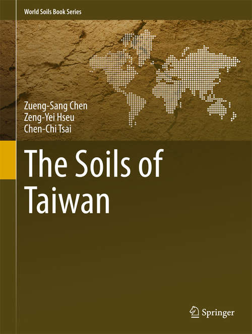 Book cover of The Soils of Taiwan (2015) (World Soils Book Series)