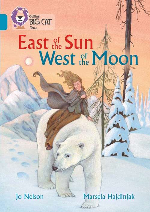 Book cover of Collins Big Cat, Band 13, Topaz: East of the Sun, West of the Moon (PDF)