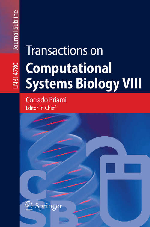 Book cover of Transactions on Computational Systems Biology VIII (2007) (Lecture Notes in Computer Science #4780)