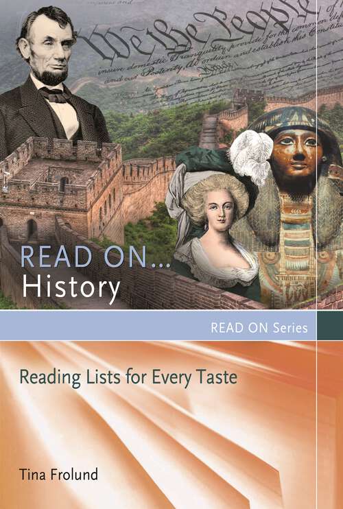 Book cover of Read On…History: Reading Lists for Every Taste (Read On Series)