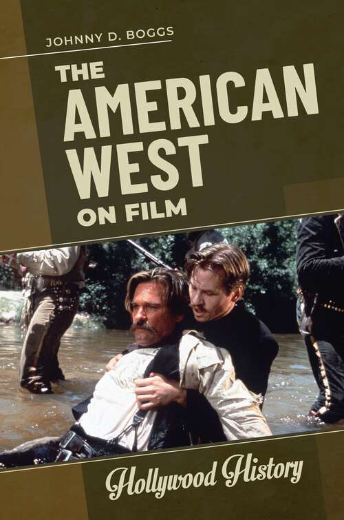Book cover of The American West on Film (Hollywood History)