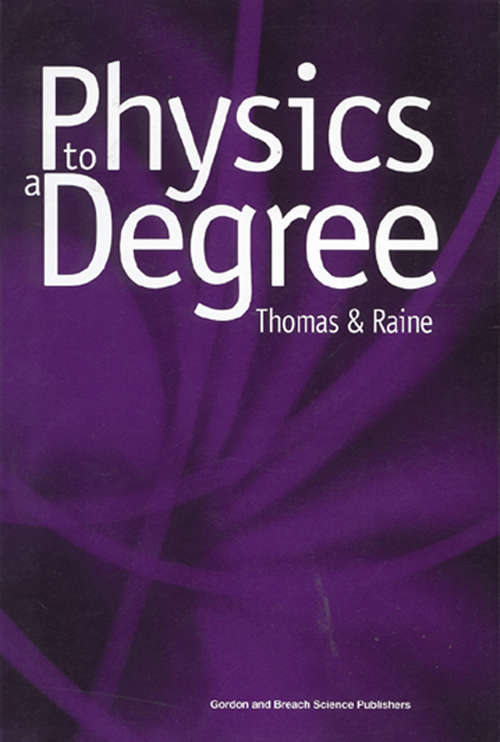 Book cover of Physics to a Degree