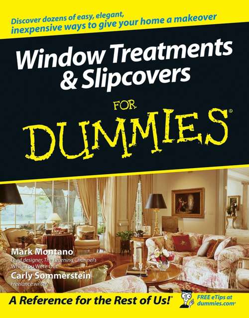 Book cover of Window Treatments and Slipcovers For Dummies