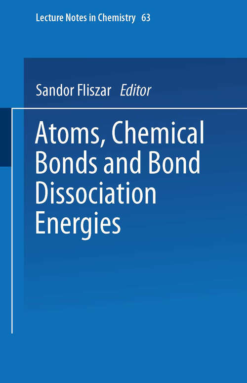 Book cover of Atoms, Chemical Bonds and Bond Dissociation Energies (1994) (Lecture Notes in Chemistry #63)