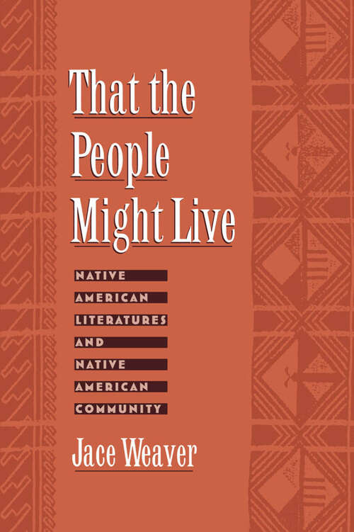 Book cover of That the People Might Live: Native American Literatures and Native American Community