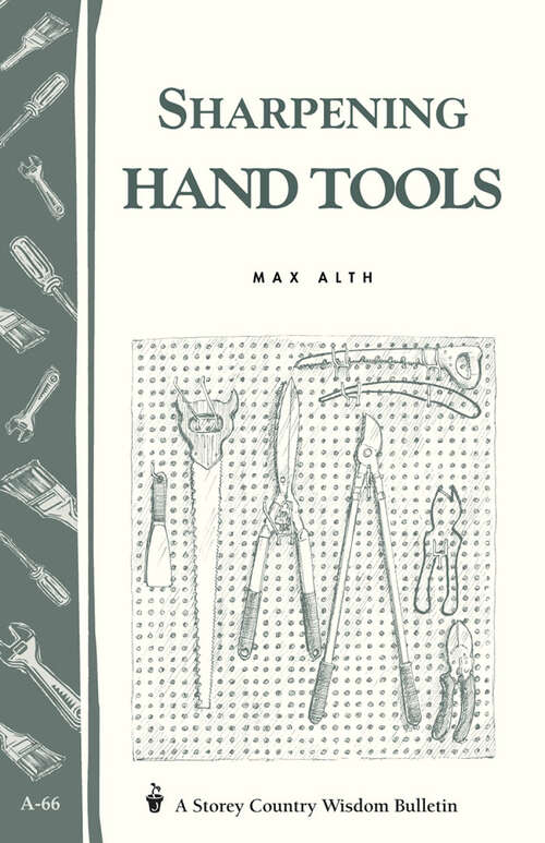 Book cover of Sharpening Hand Tools: Storey's Country Wisdom Bulletin A-66 (Storey Country Wisdom Bulletin)