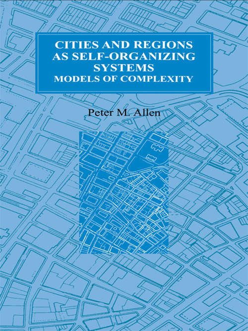 Book cover of Cities and Regions as Self-Organizing Systems: Models of Complexity