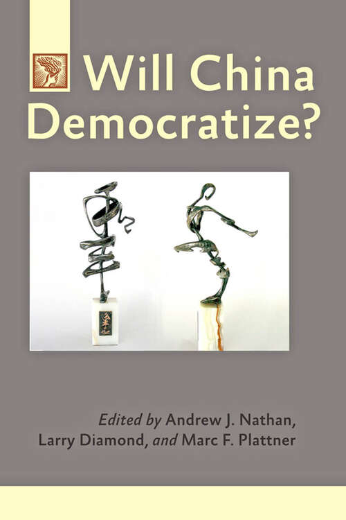 Book cover of Will China Democratize? (A Journal of Democracy Book)