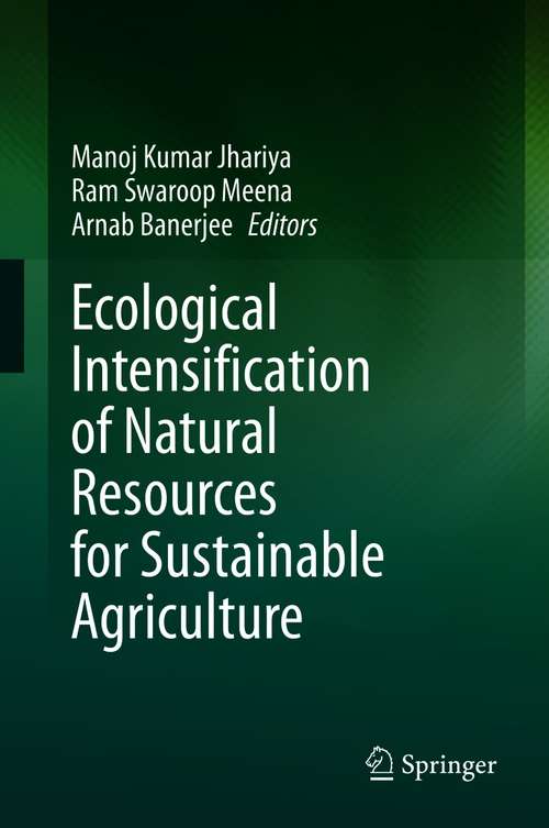 Book cover of Ecological Intensification of Natural Resources for Sustainable Agriculture (1st ed. 2021)