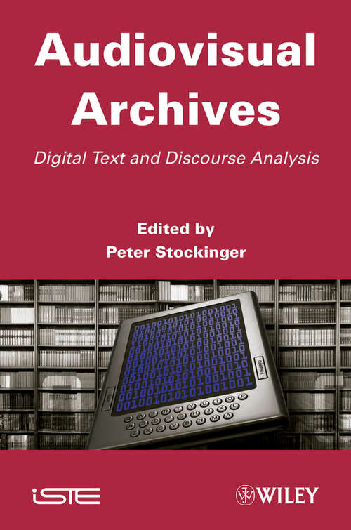 Book cover of Audiovisual Archives: Digital Text and Discourse Analysis
