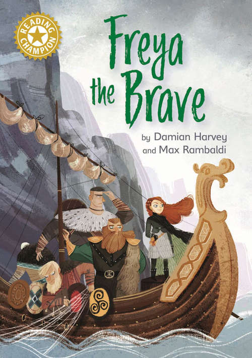 Book cover of Freya the Brave: Independent Reading Gold 9 (Reading Champion #492)