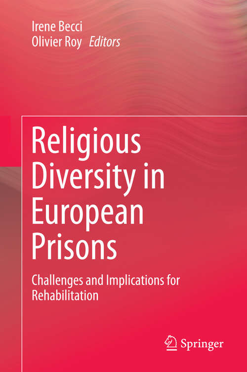 Book cover of Religious Diversity in European Prisons: Challenges and Implications for Rehabilitation (2015)