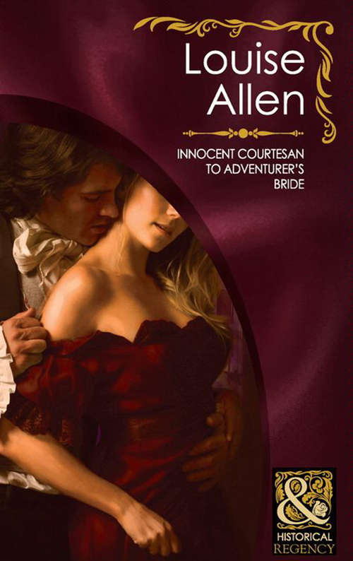 Book cover of Innocent Courtesan to Adventurer's Bride (ePub First edition) (The Transformation of the Shelley Sisters #4)