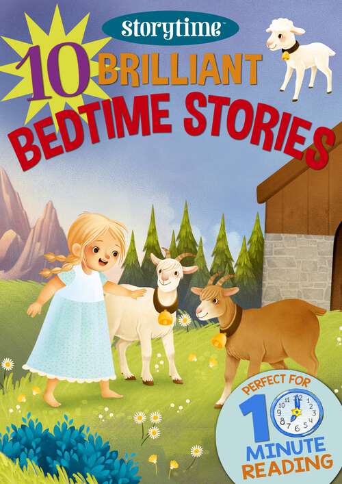 Book cover of 10 Brilliant Bedtime Stories for 4-8 Year Olds (Read together for 10 minutes a day)