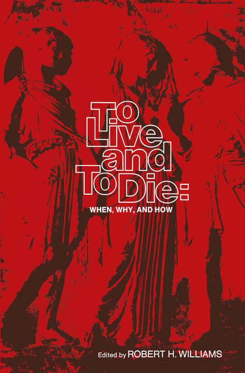 Book cover of To Live and To Die: When, Why, and How (1973)