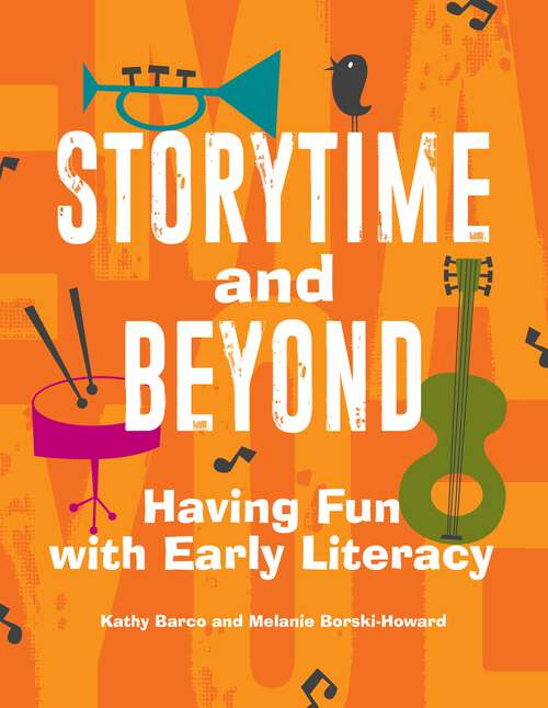 Book cover of Storytime and Beyond: Having Fun with Early Literacy