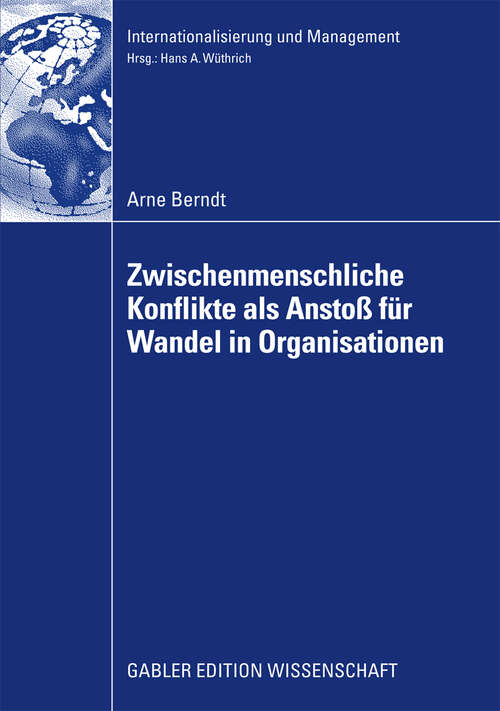 Book cover of Zwischenmenschliche Konflikte als Anstoß von Wandel in Organisationen (2009) (Internationalisierung und Management)