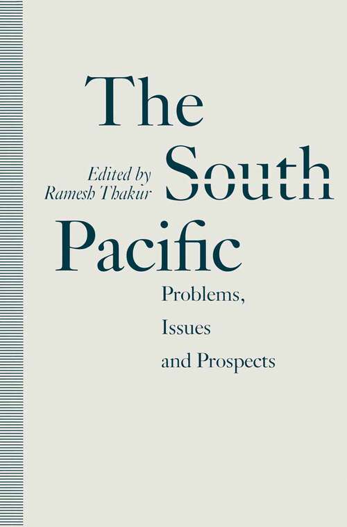 Book cover of The South Pacific: Problems, Issues and Prospects (1st ed. 1991)