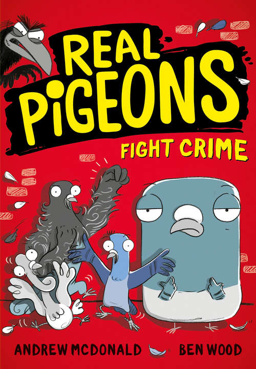 Book cover of Real Pigeons Fight Crime: Real Pigeons Fight Crime (Real Pigeons series #1)
