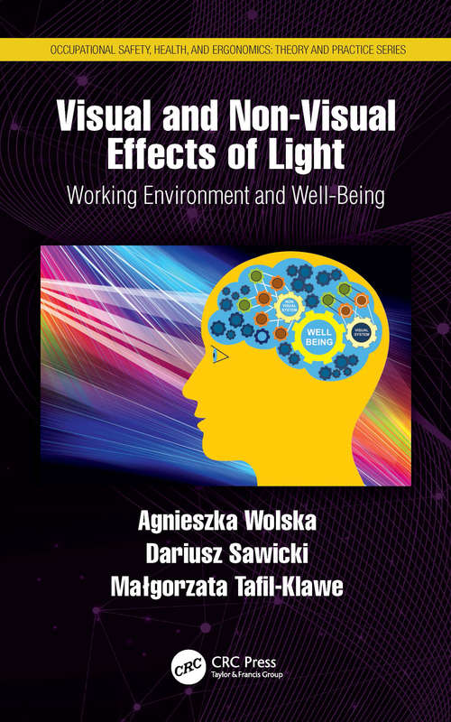 Book cover of Visual and Non-Visual Effects of Light: Working Environment and Well-Being (Occupational Safety, Health, and Ergonomics)