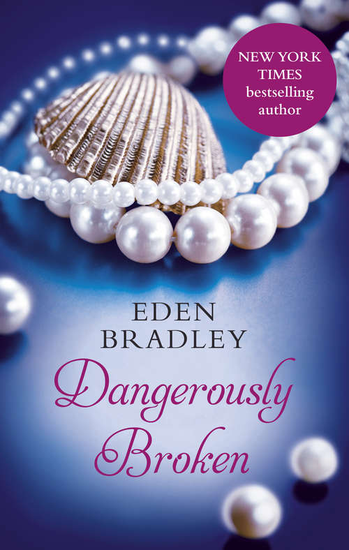 Book cover of Dangerously Broken (A\dangerous Romance Ser. #2)