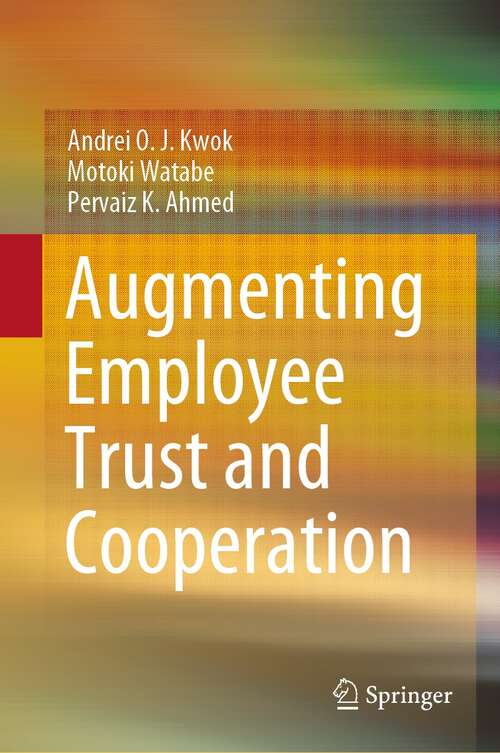 Book cover of Augmenting Employee Trust and Cooperation (1st ed. 2021)