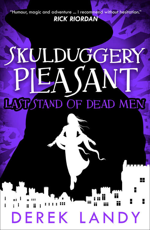 Book cover of Last Stand of Dead Men (ePub edition) (Skulduggery Pleasant #8)