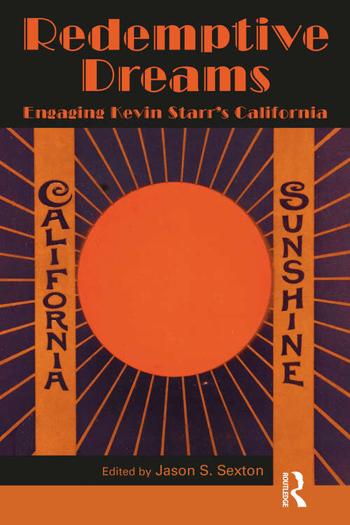 Book cover of Redemptive Dreams: Engaging Kevin Starr's California
